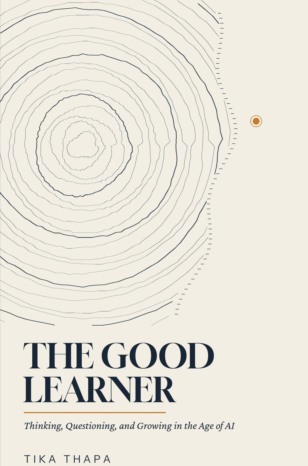Book One cover: The Good Learner — Thinking, Questioning, and Growing in the Age of AI, by Tika Thapa.